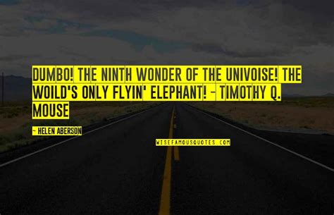 Dumbo Timothy Mouse Quotes: top 1 famous quotes about Dumbo Timothy Mouse