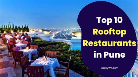 Top 10 Rooftop Restaurants In Pune - BrainyWit