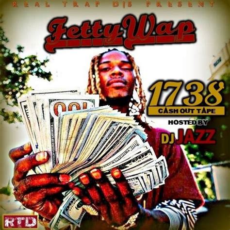 Fetty Wap - 1738 Cash Out | Buymixtapes.com