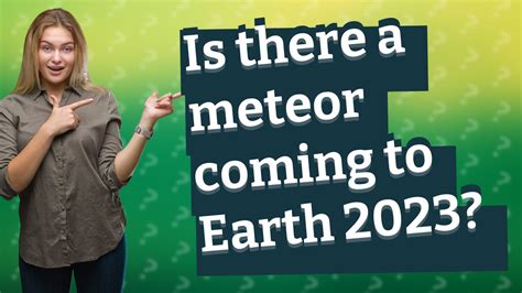 Is there a meteor coming to Earth 2023? - YouTube