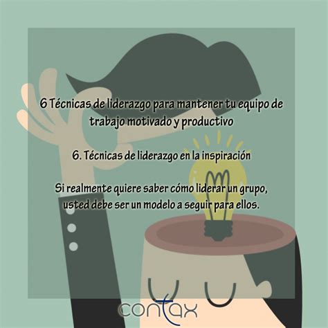 6 Técnicas de liderazgo para mantener tu equipo de trabajo motivado y ...