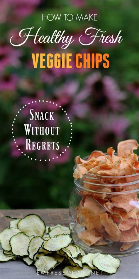 How to Make Healthy Veggie Chip Snacks | Empress of Dirt