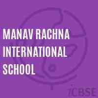 Manav Rachna International School, Faridabad - Reviews, Admissions, Address and Fees 2024