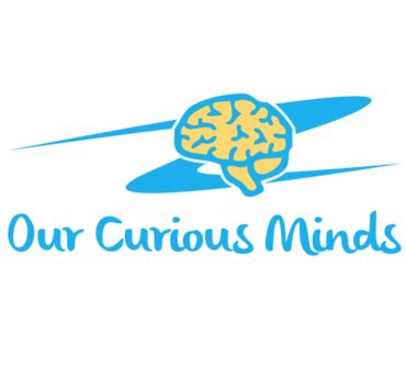 Our Curious Minds