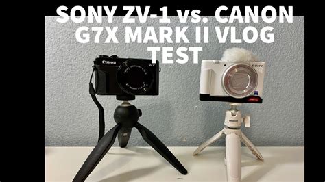 Sony ZV1 vs. Canon G7X Mark II VLOG TEST (My NEW Camera) - YouTube