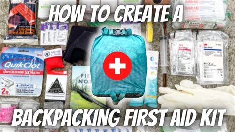 How to Create a BACKPACKING FIRST AID KIT | HIKING ESSENTIALS For Hikers & Backpackers - YouTube