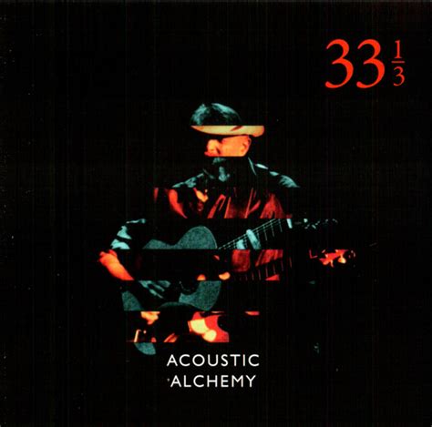 Acoustic Alchemy - 33 1/3 (2018, CD) | Discogs