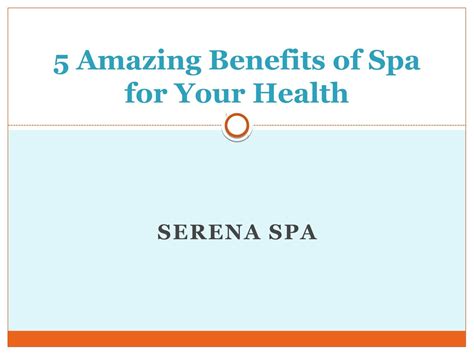 5 Amazing Benefits of Spa for Your Health by Serena Spa - Issuu