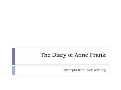 Diary of Anne Frank Bellwork Diary Excerpts