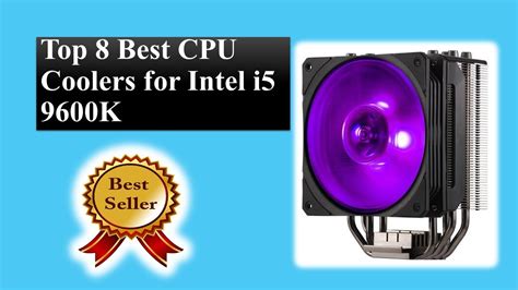 Top 8 Best CPU Coolers for i5 9600k in 2021 | Top CPU Coolers Reviews ...