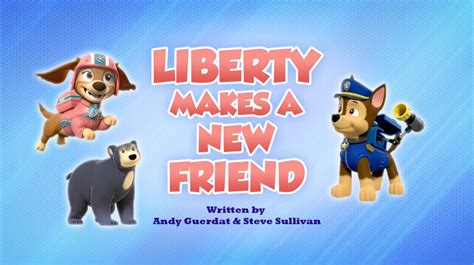 Liberty Makes a New Friend | PAW Patrol Wiki | Fandom