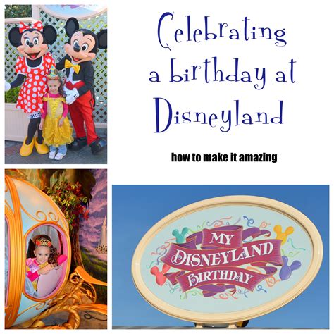 Celebrating a Birthday in Disneyland: How To Make It Amazing! - Brie Brie Blooms