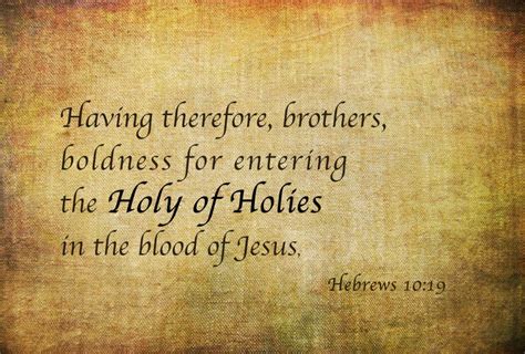 Having Boldness for Entering the Holy of Holies in the Blood of Jesus (Hebrews 10:19 ...