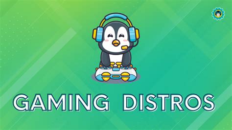 11 Best Linux Gaming Distributions in 2023