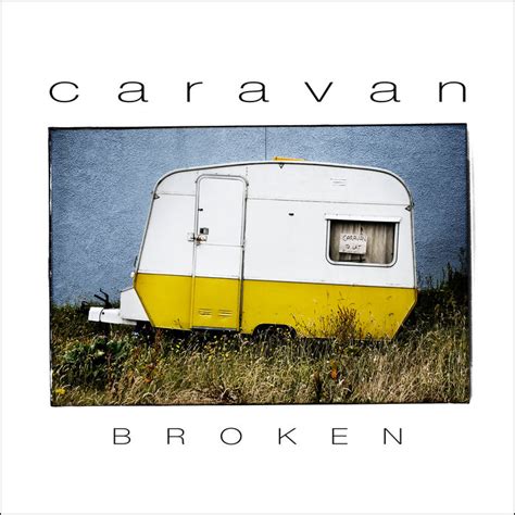 Caravan (album) | BROKEN