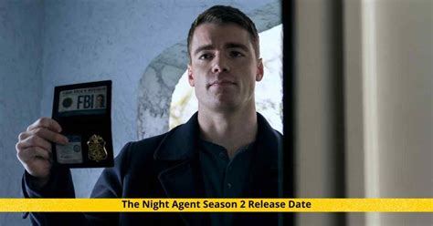 The Night Agent Season 2 Release Date, Cast, & Updates..