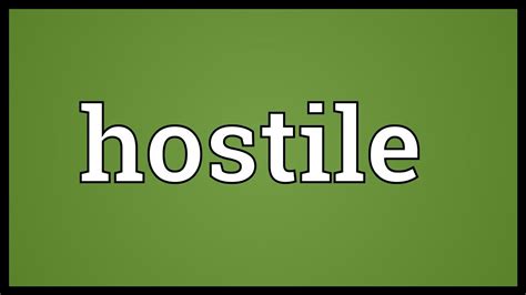 Hostile Meaning - YouTube