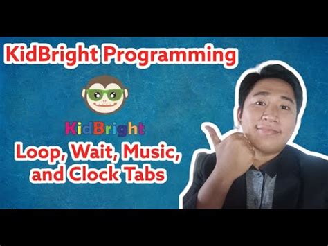 KidBright Programming Lesson 3: Loop, Wait, Music and Clock Tabs ...