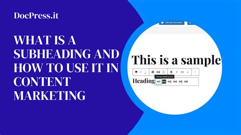 What is a Subheading and How to use it in Content Marketing - DocPress