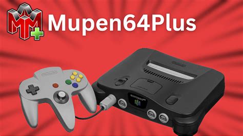 Mupen64Plus Emulator: The Ultimate Guide - Switcher.gg