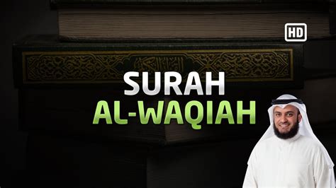 Surah Al Waqiah Translation - Sheikh Mishary Rashid Alafasy | Al-Qur'an Reciter مشاري راشد ...