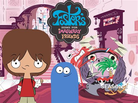 Prime Video: Foster's Home for Imaginary Friends - Season 3