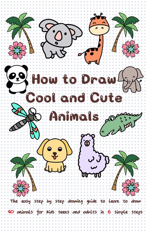 Buy How to Draw Cool and Cute Animals: The Easy Step by Step Drawing ...