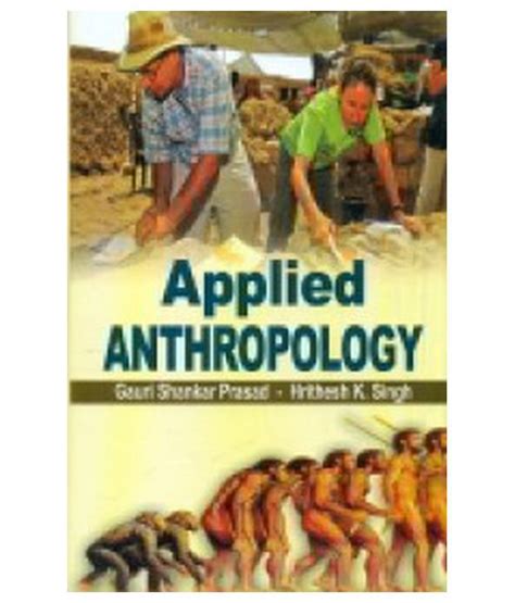 Applied Anthropology, 280 pp, 2012: Buy Applied Anthropology, 280 pp, 2012 Online at Low Price ...