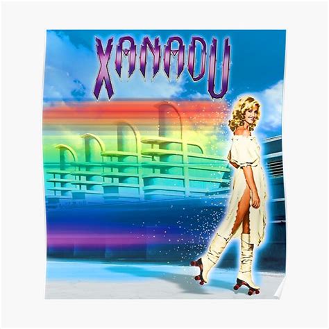 "The love that we came to know, they call it Xanadu" Poster for Sale by chocoshatner | Redbubble