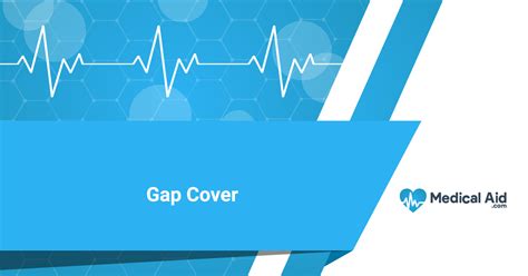 What Is Gap Cover 🎖️(Shortage Gaps Left By Healthcare)