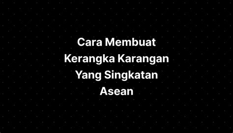 Cara Membuat Kerangka Karangan Yang Singkatan Cv Ats - IMAGESEE