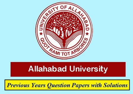 University of Allahabad Previous Question Papers Download