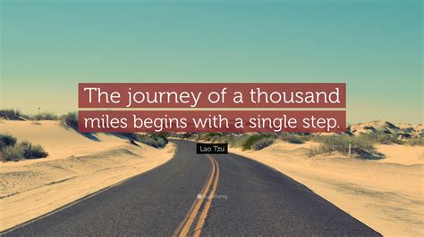 Lao Tzu Quote: “The journey of a thousand miles begins with a single step.” (15 wallpapers ...