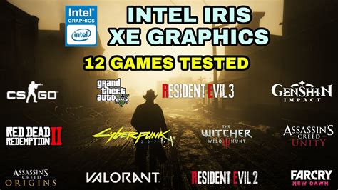 Intel Iris Xe Graphics Test in 12 Games ! 2021 - YouTube