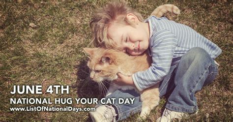 NATIONAL HUG YOUR CAT DAY - List Of National Days