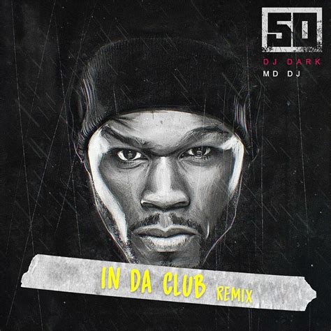 50 Cent - In Da Club (Dj Dark & MD Dj Remix) - Dj Dark Official Website