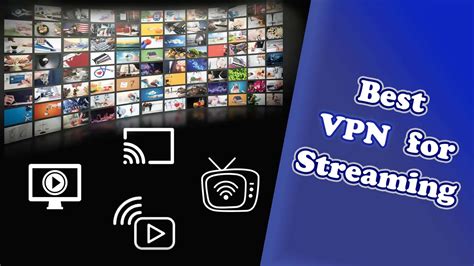 Best VPN for Streaming Sites 2023 - Movies & Channels