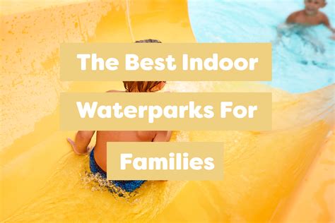 The Best UK Indoor Water Parks For Family Days Out | Grass & Air