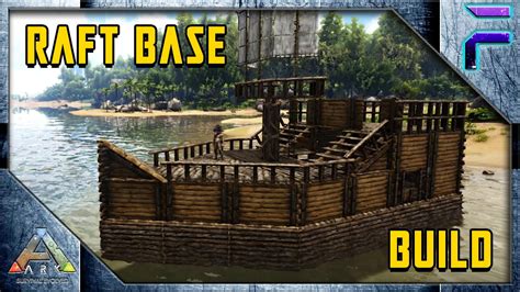 RAFT BASE BUILD- mini tutorial : r/arkbuilds