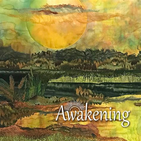 Awakening Exhibit — Gallery of Textile Art -- SAQA Florida