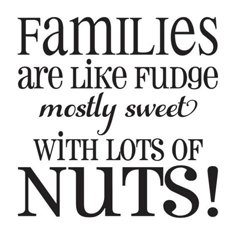 Family STENCIL families Are Like Fudge Mostly Sweet With Lots of Nuts12x12 for Painting Signs ...