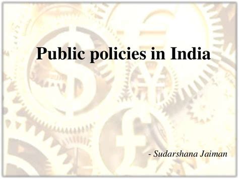 Public Policies in India