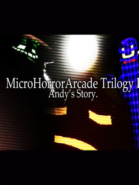 MicroHorrorArcade Trilogy I - Andy's Story Server Status: Is MicroHorrorArcade Trilogy I - Andy ...