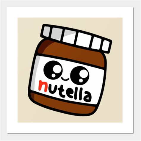 Cute Nutella - Kawaii - Posters and Art Prints | TeePublic