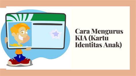 Cara Mengurus KIA, Kartu Identitas Anak (Syarat dan Proses Pengajuan)