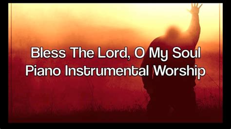 Bless The Lord, O My Soul - Piano Music | Prayer Music | Meditation Music | Healing Music - YouTube