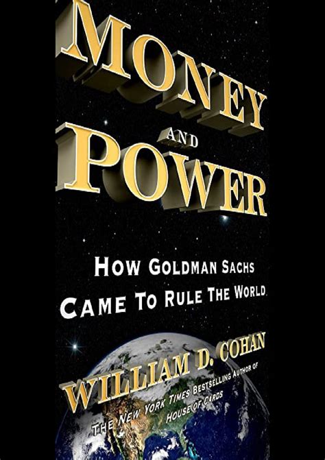 [READ] BOOK Money and Power: How Goldman Sachs Came to Rule the World