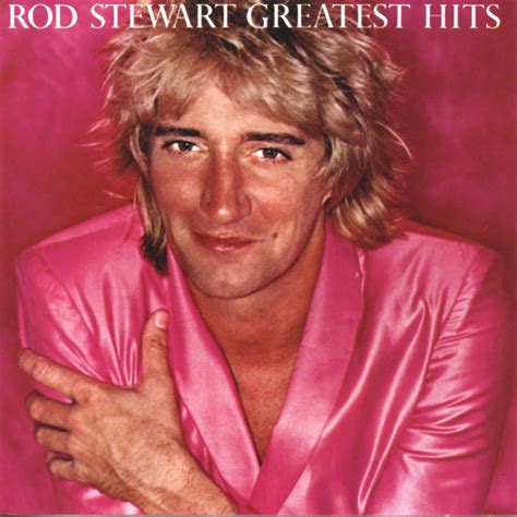 Greatest Hits - Rod Stewart — Listen and discover music at Last.fm