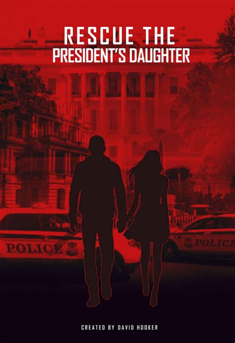 Rescue The President’s Daughter by David Hooker | Script Revolution