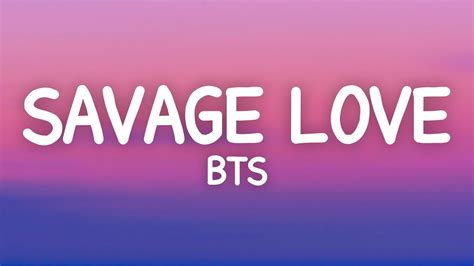 BTS - Savage Love (Lyrics) - YouTube